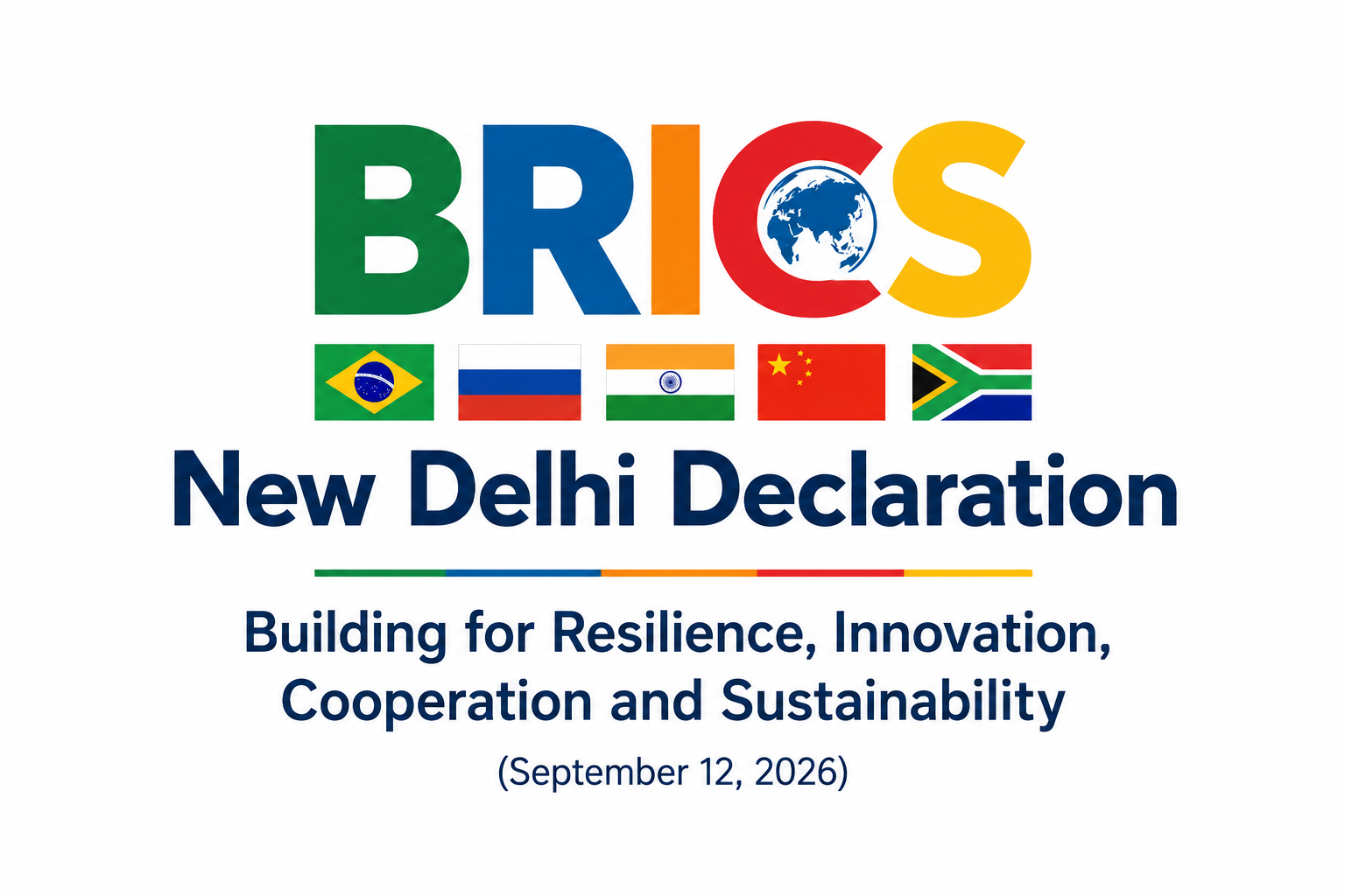 BRICS New Delhi Declaration: Building for Resilience, Innovation, Cooperation and Sustainability